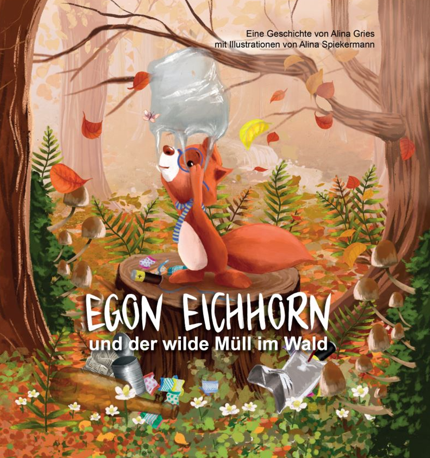 Egon Eichhorn und der wilde Müll im Wald