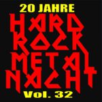 Hardrock-Metal-Nacht Vol. 32 (20 Jahre-Jubiläum)