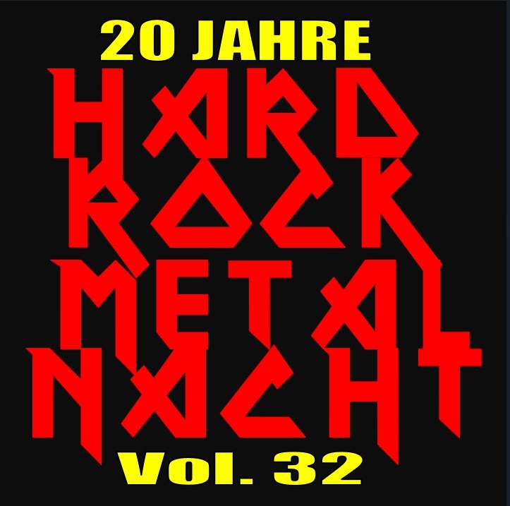 Hardrock-Metal-Nacht Vol. 32 (20 Jahre-Jubiläum)