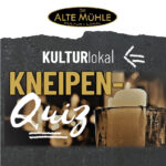 PUB QUIZ in our "KULTURlokal" (Attention: it's in English!)