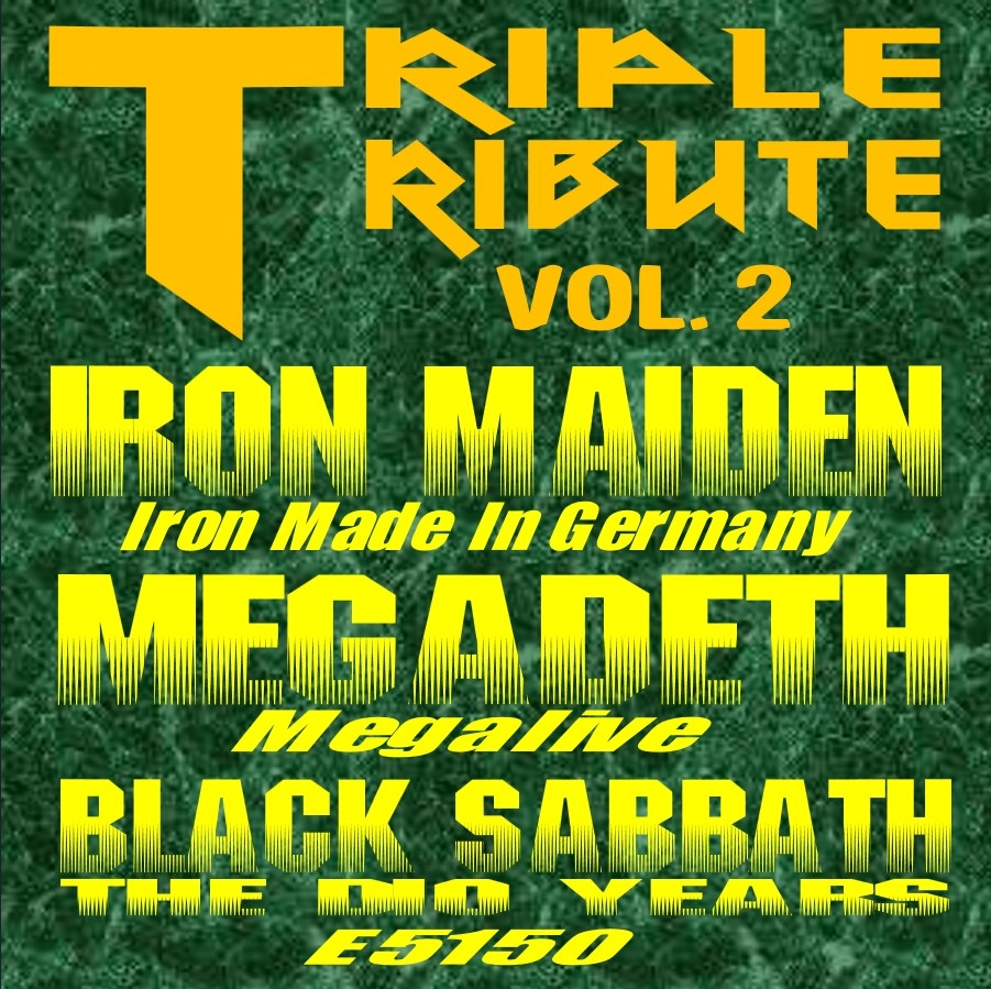 Triple Tribute Vol. 2 - IRON MAIDEN / MEGADETH / BLACK SABBATH (The Dio Years)