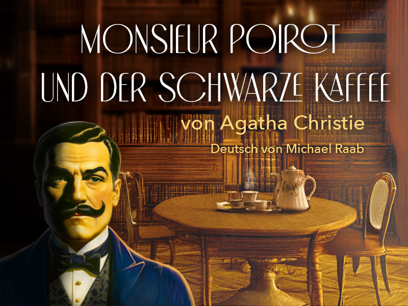 Monsieur Poirot und der schwarze Kaffee - Schauspiel