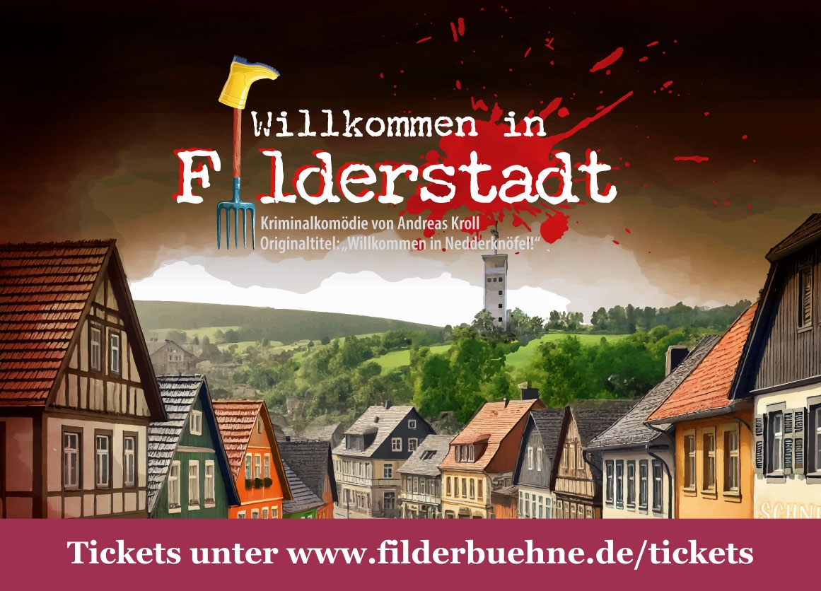 Willkommen in Filderstadt - ZUSATZVORSTELLUNG