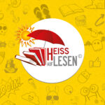 HEISS AUF LESEN - Sommerleseaktion vom 25. Juli - 23. September
