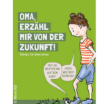 Zukunft erleben - Gemeinsam mit Ihren Enkelkindern