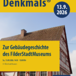 Tag des offenen Denkmals: Zur Gebäudegeschichte des FilderStadtMuseums