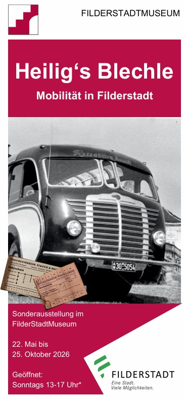 Sonderausstellung: „Heilig‘s Blechle. Mobilität in Filderstadt"